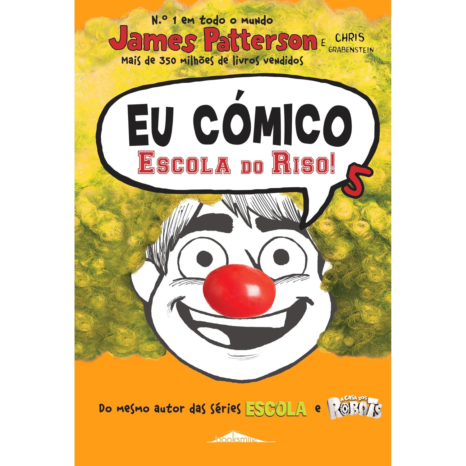 Eu Cómico: Escola do Riso! de James Patterson e Chris Grabenstein - Volume 5