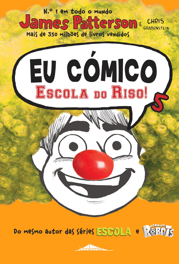 Eu Cómico: Escola do Riso! de James Patterson e Chris Grabenstein - Volume 5