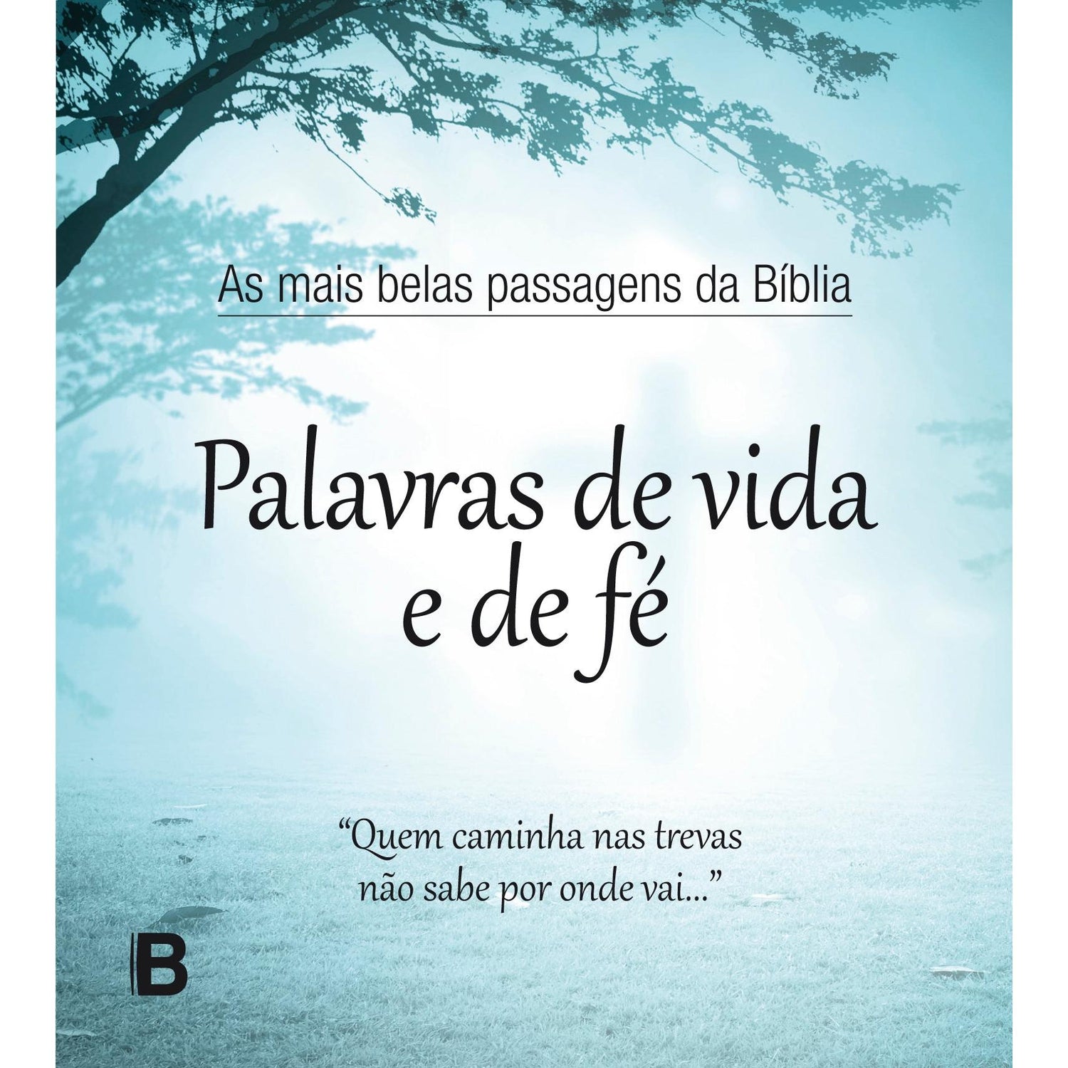 Palavras de Vida e de Fé