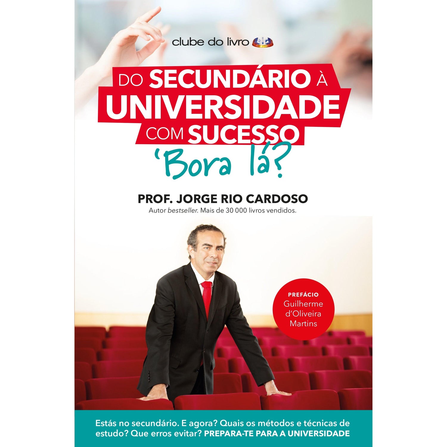 Do Secundário à Universidade com Sucesso, Bora Lá? de Jorge Rio Cardoso