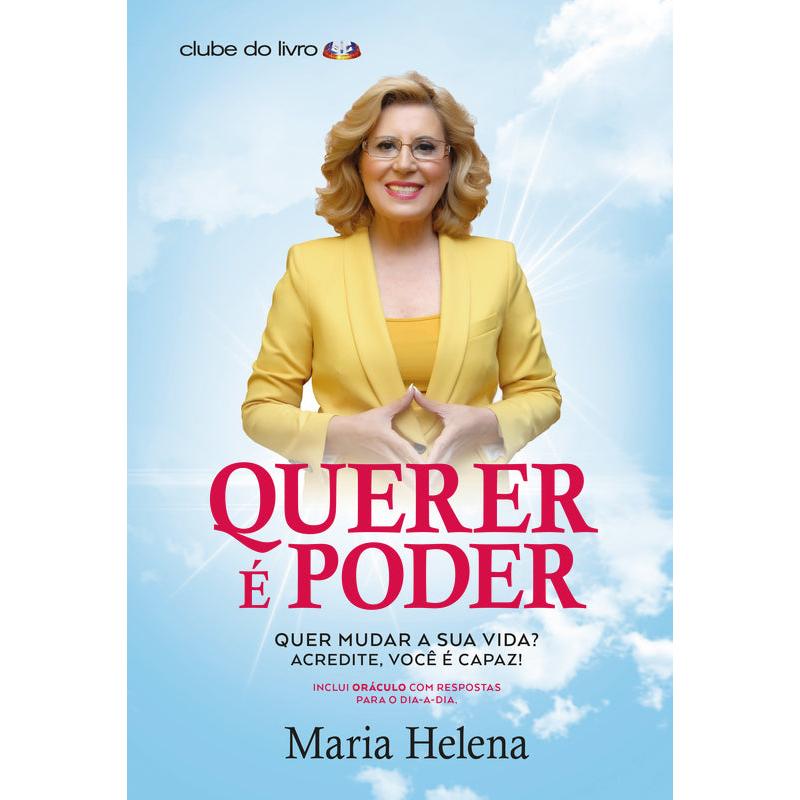 Querer é Poder de Maria Helena