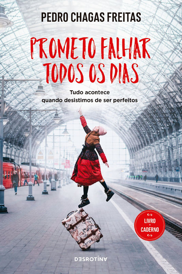 Prometo Falhar Todos os Dias de Pedro Chagas Freitas - Livro-Caderno