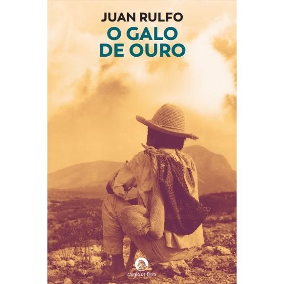 O Galo de Ouro de Juan Rulfo