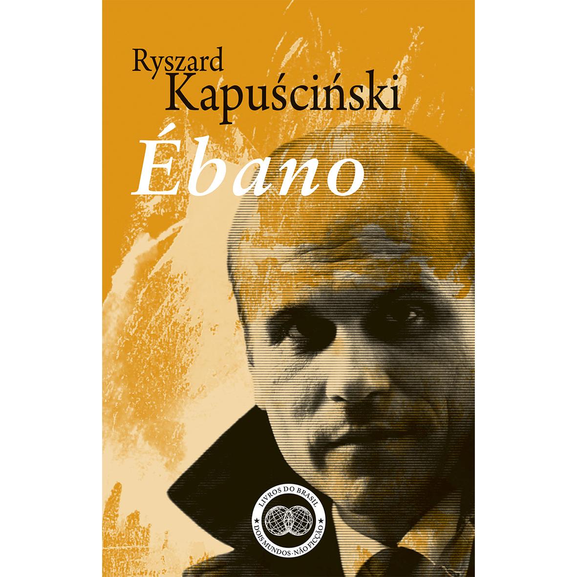 Ébano de Ryszard Kapuscinski