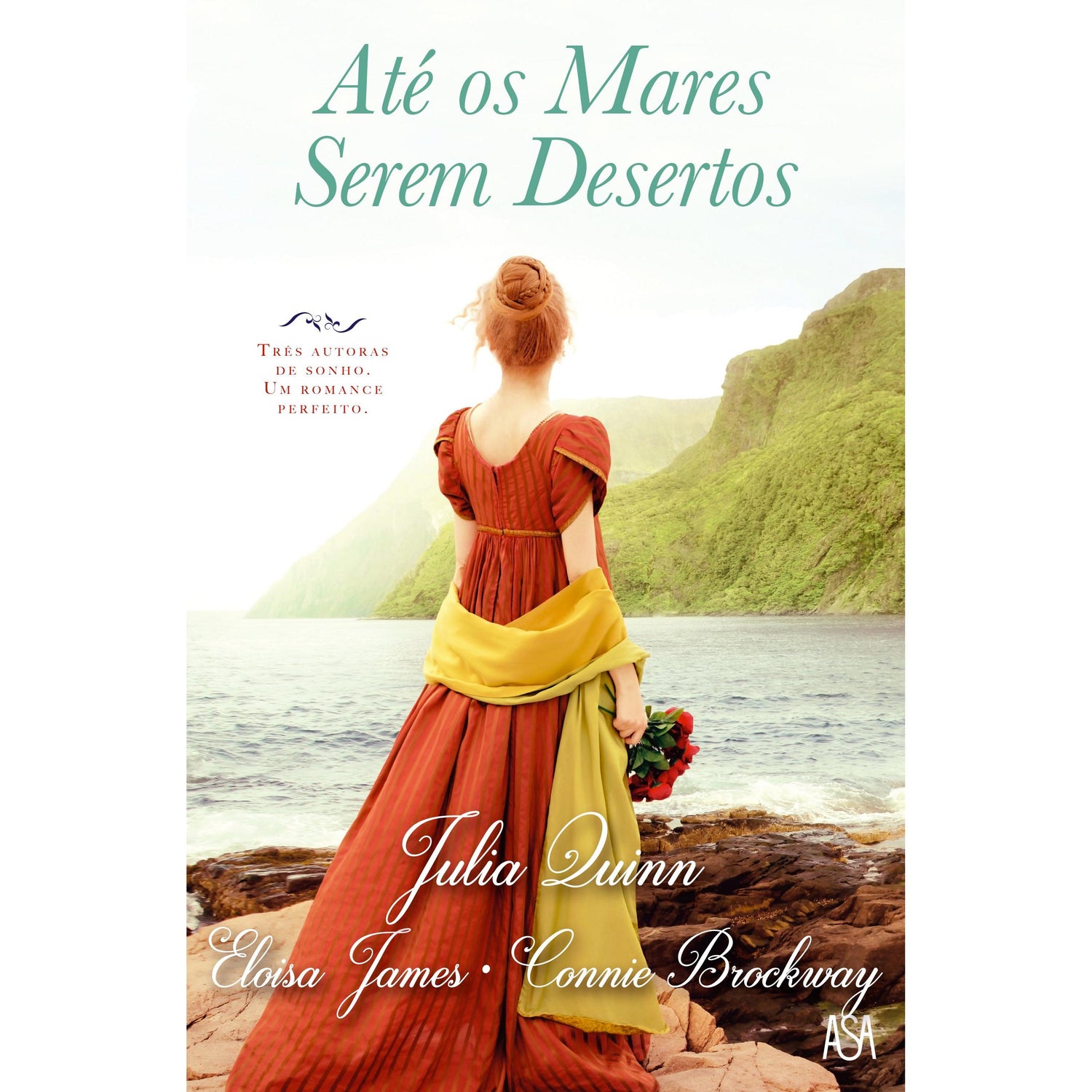 Até os Mares Serem Desertos de Julia Quinn, Connie Brockway e Eloisa James