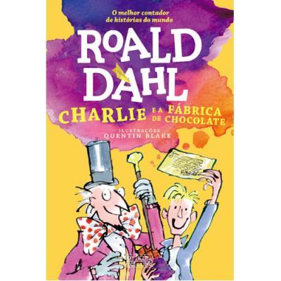 Charlie e a Fábrica de Chocolate de Roald Dahl