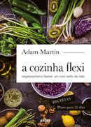 Cozinha Flexi de Adam Martin