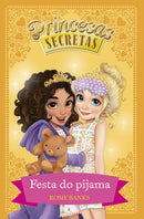 Festa do Pijama de Rosie Banks - Princesas Secretas - N.º 3