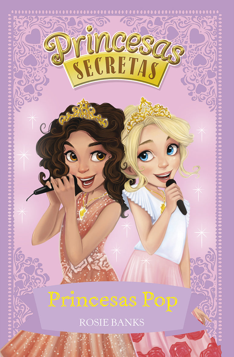 Princesas Pop de Rosie Banks - Princesas Secretas - N.º 4