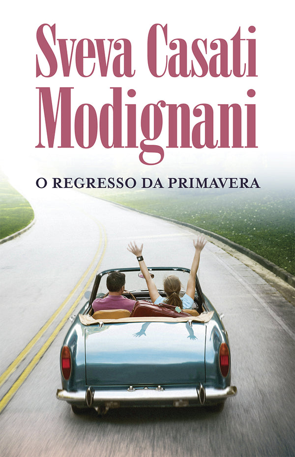 O Regresso da Primavera de Sveva Casati Modignani