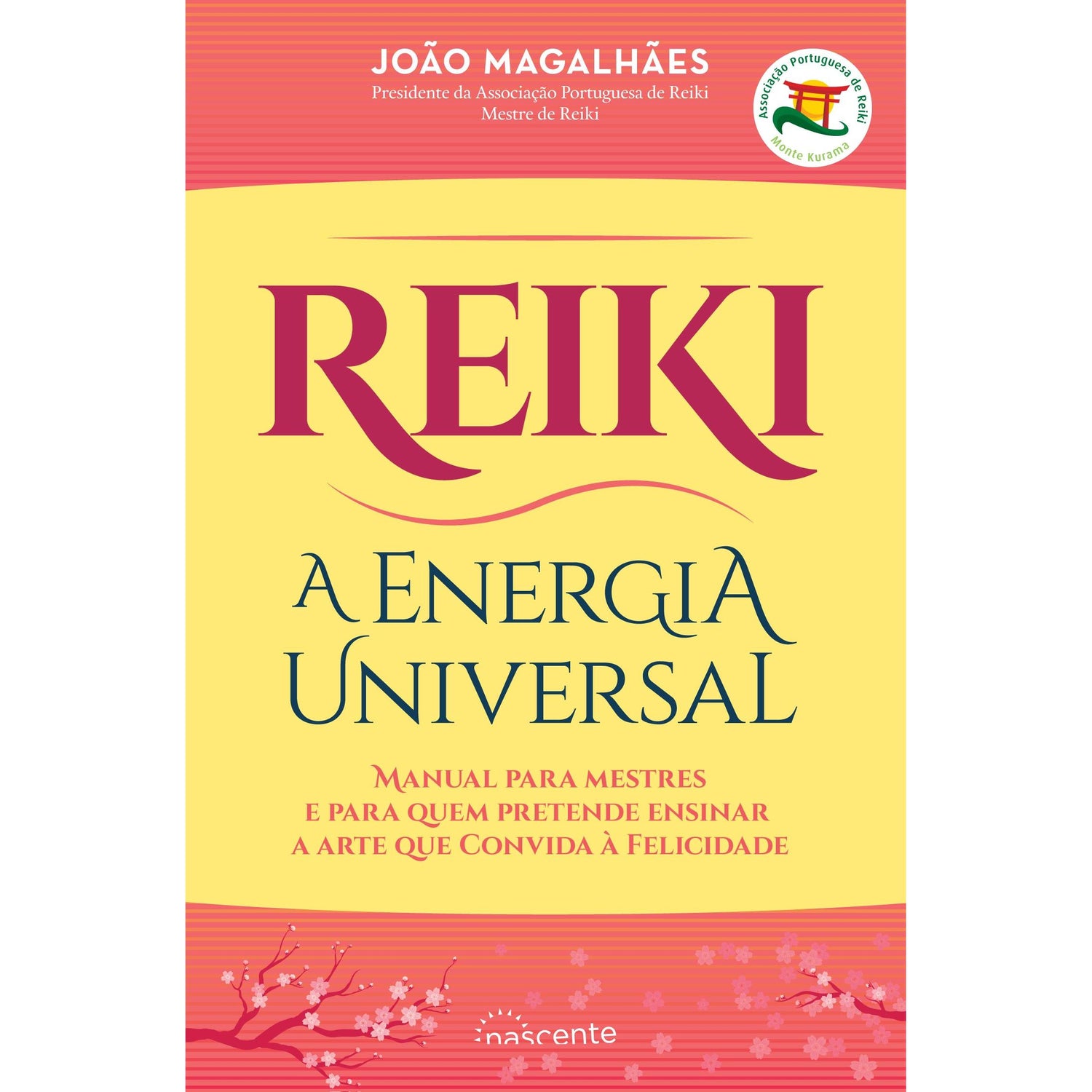 Reiki - A Energia Universal de João Magalhães - (2.ª Edição)
