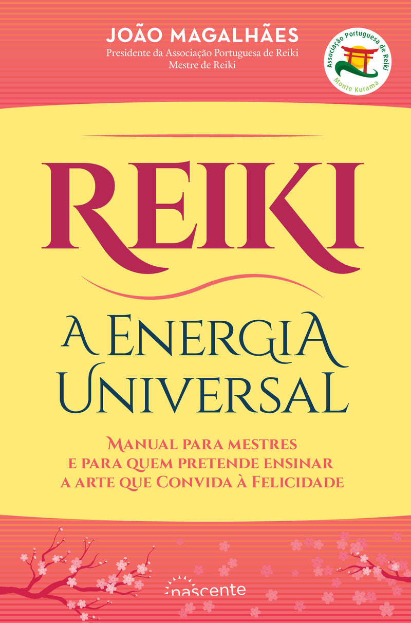 Reiki - A Energia Universal de João Magalhães - (2.ª Edição)