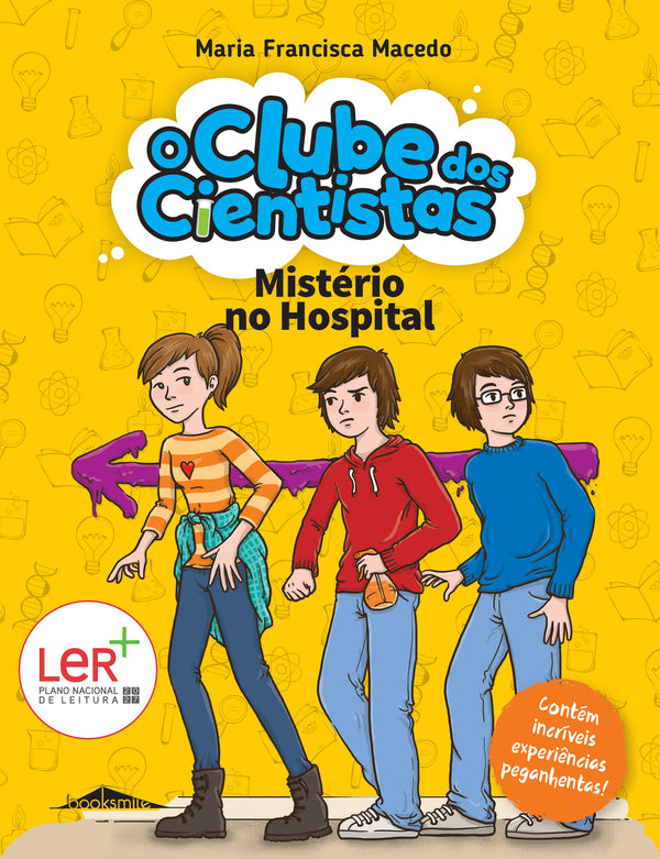 Mistério no Hospital de Maria Francisca Macedo - O Clube dos Cientistas N.º 3 (4ª Edição)