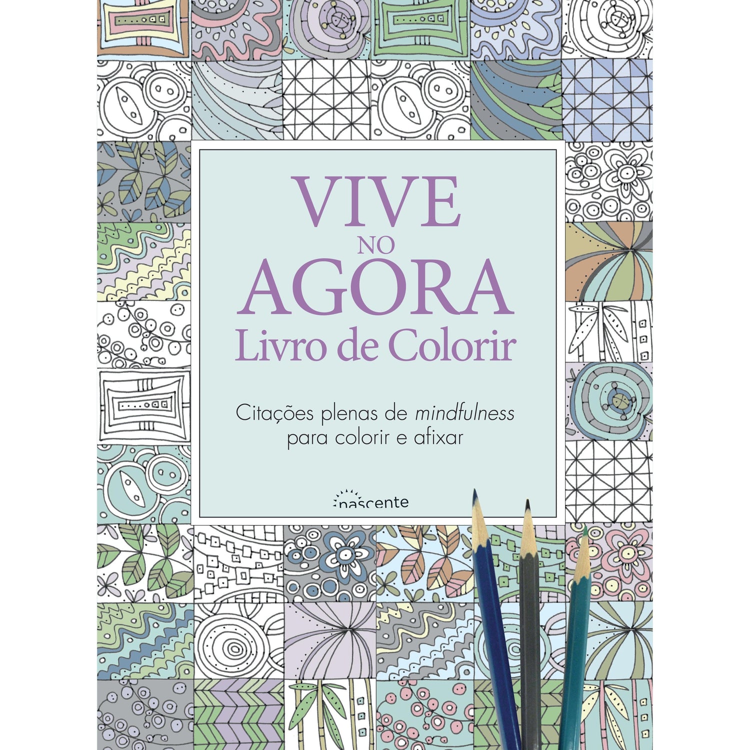Livro de Colorir - Vive no Agora de Helen Exley