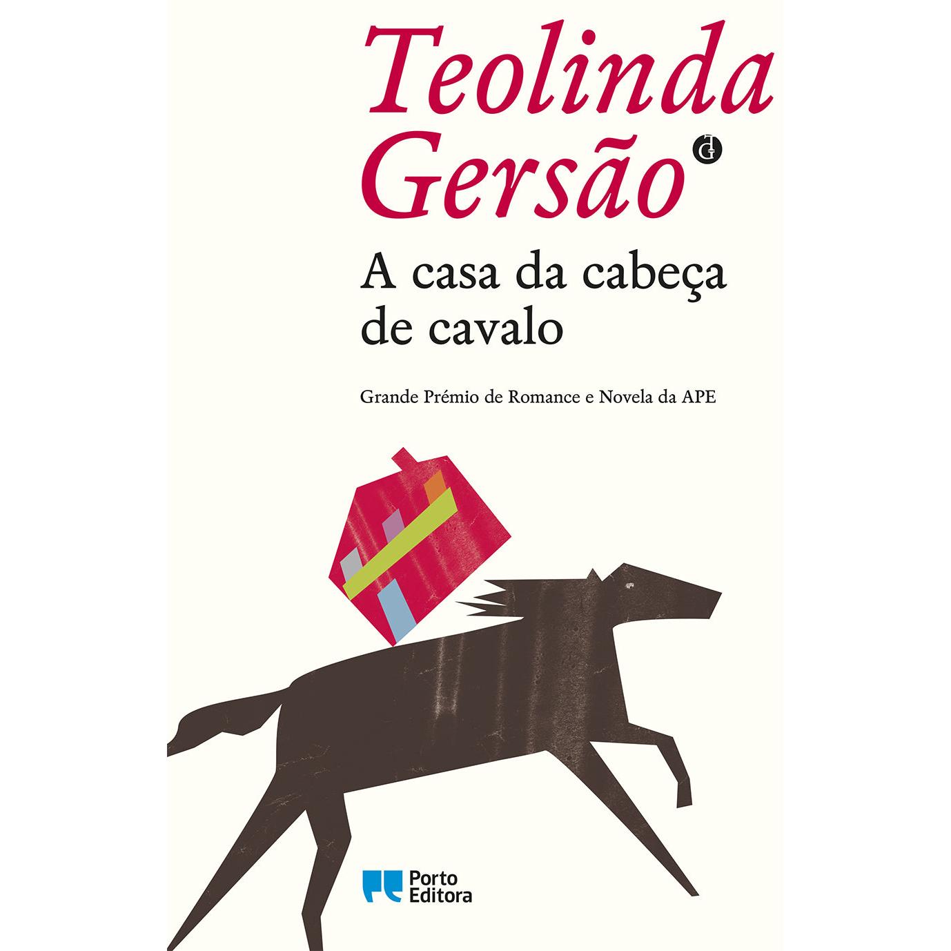 A Casa da Cabeça de Cavalo de Teolinda Gersão