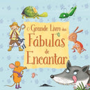 O Grande Livro das Fábulas de Encantar de Vários Autores - (2ª Edição)