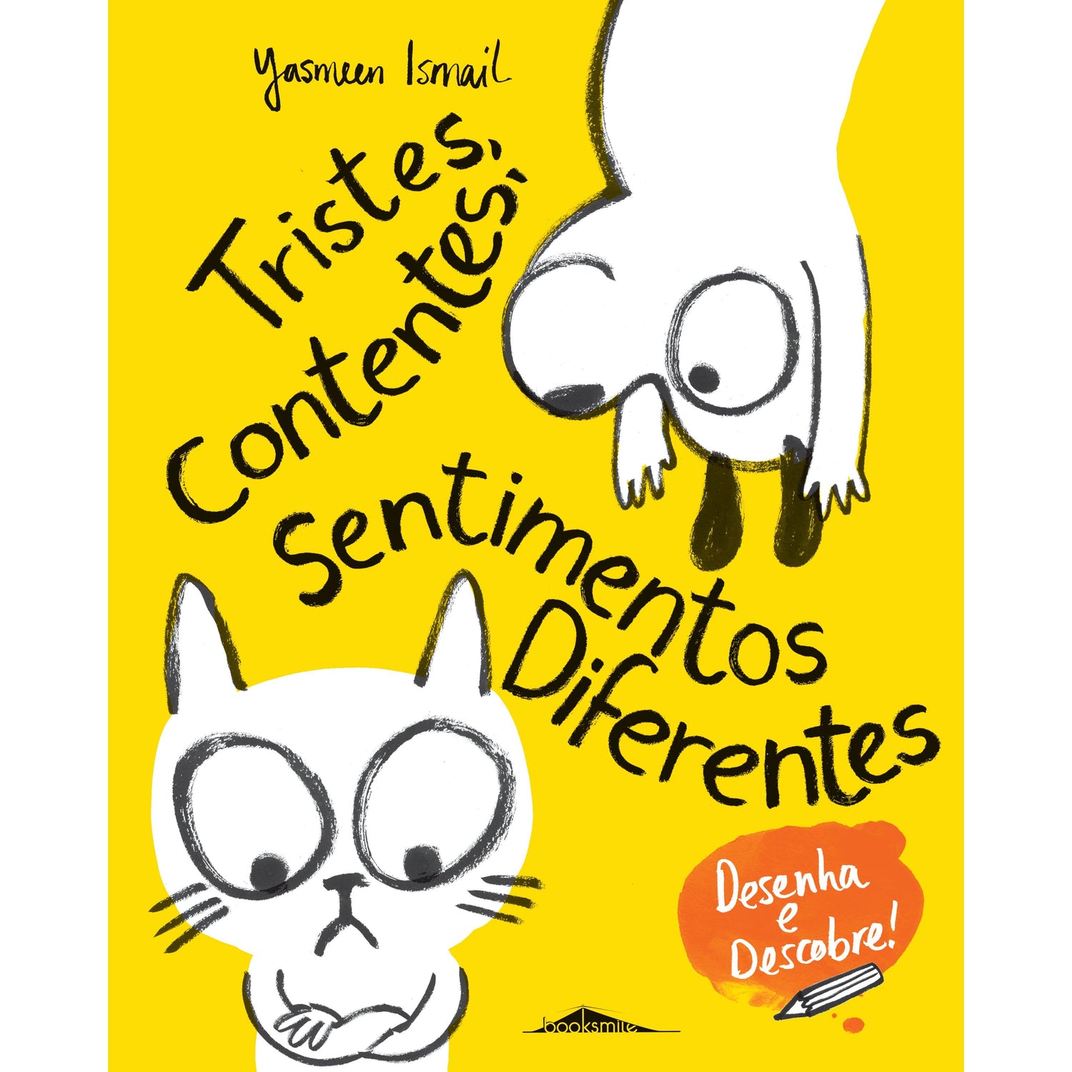 Desenha e Descobre - Tristes, Contentes, Sentimentos Diferentes de Yasmeen Ismail