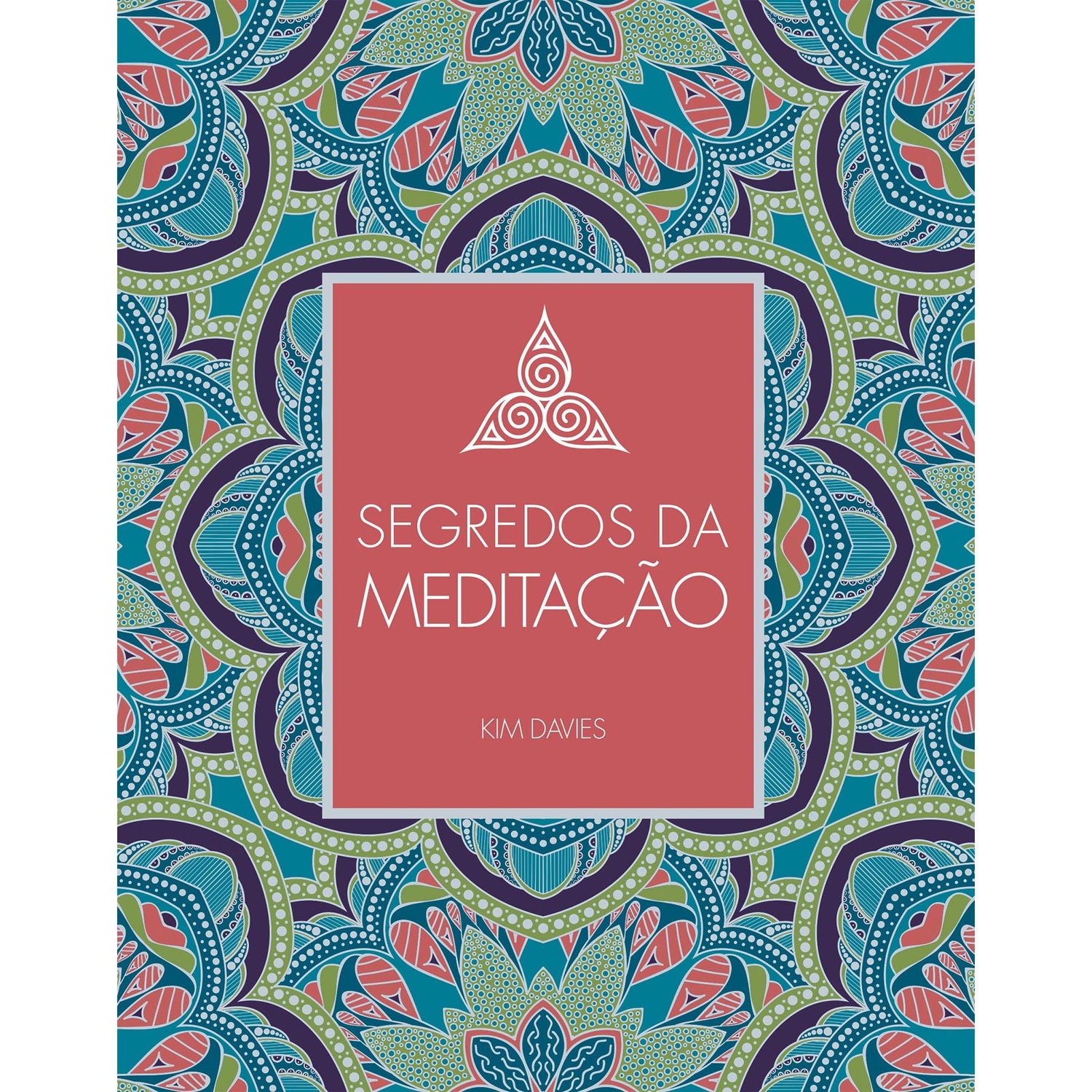 Segredos da Meditação de Kim Davies