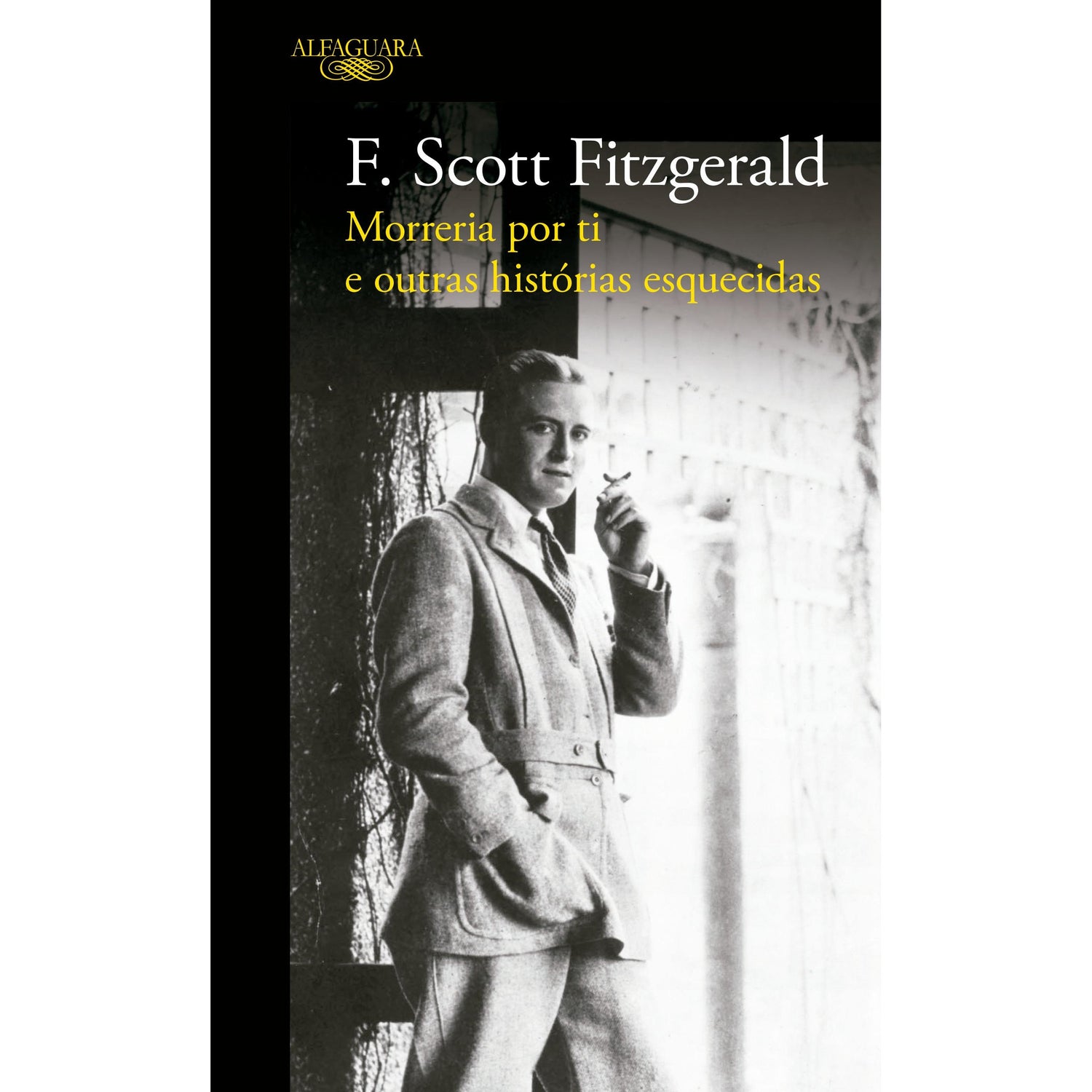 Morreria por Ti e Outras Histórias Esquecidas de F. Scott Fitzgerald