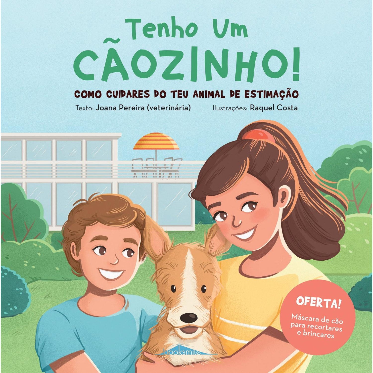 Tenho Um Cãozinho! Como Cuidares do Teu Animal de Estimação de Joana Pereira