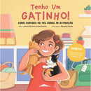 Tenho Um Gatinho! Como Cuidares do Teu Animal de Estimação de Joana Pereira