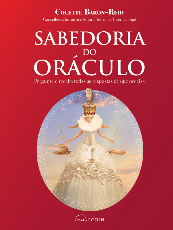 Sabedoria do Oráculo de Colette Baron-Reid - Pergunte e Receba Todas as Respostas de que Precisa (2ª Edição)