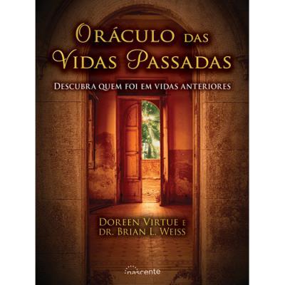 Oráculo das Vidas Passadas de Doreen Virtue e Brian Weiss - Descubra Quem Foi em Vidas Anteriores (2ª Edição)