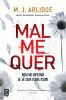 Mal Me Quer de M. J. Arlidge - Helen Grace - Livro 7