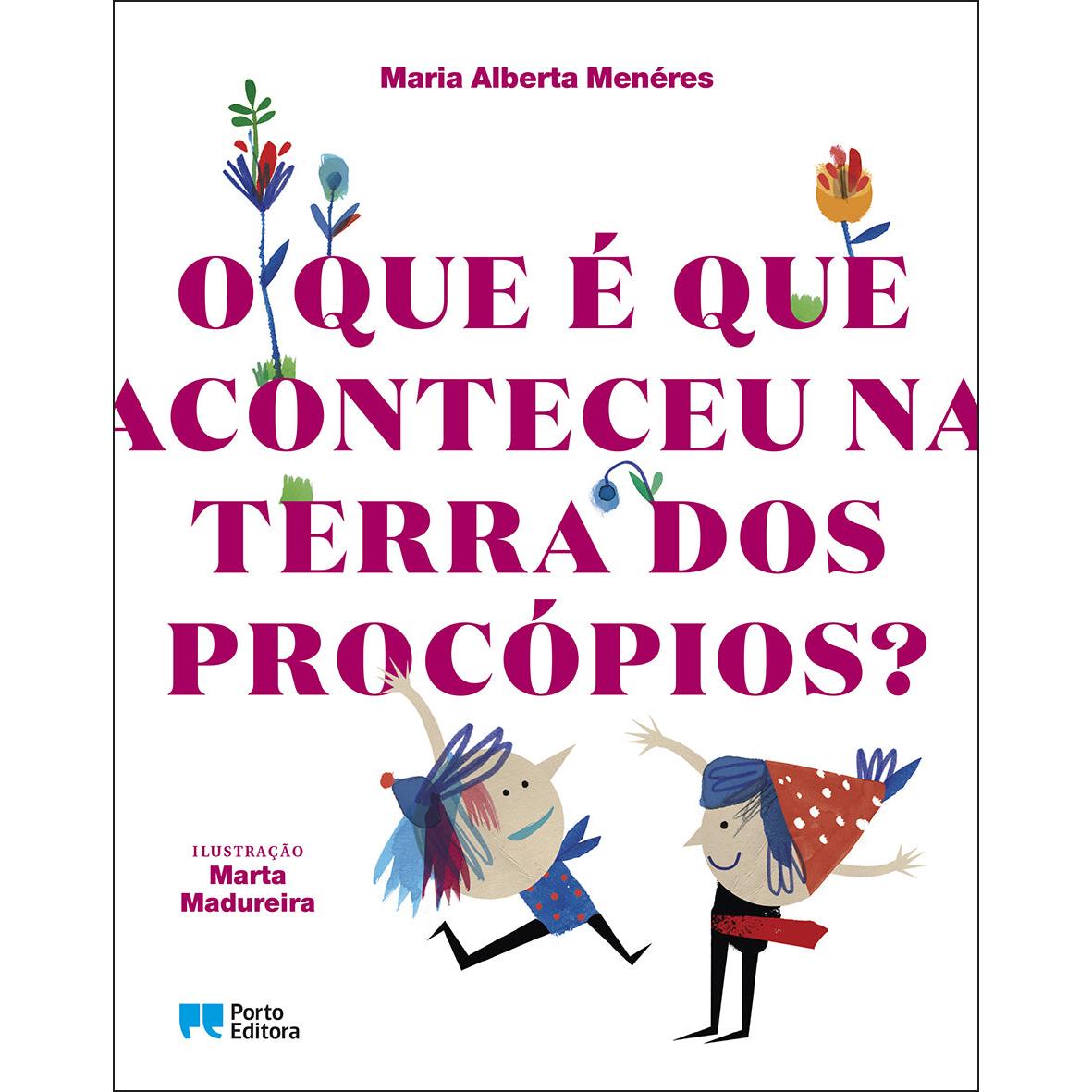 O Que é Que Aconteceu na Terra dos Procópios? de Maria Alberta Menéres