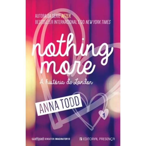 Nothing More de Anna Todd - A História de Landon - Livro 1