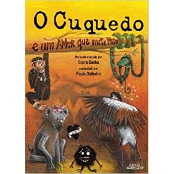 O Cuquedo e um Amor que Mete Medo de Clara Cunha