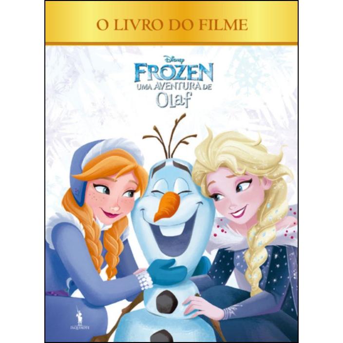 Frozen: uma Aventura do Olaf - Livro do Filme de Disney