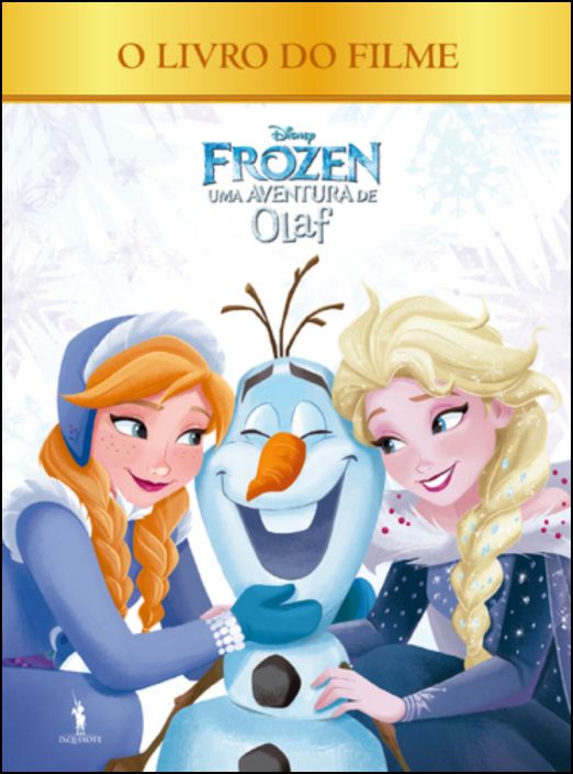 Frozen: uma Aventura do Olaf - Livro do Filme de Disney