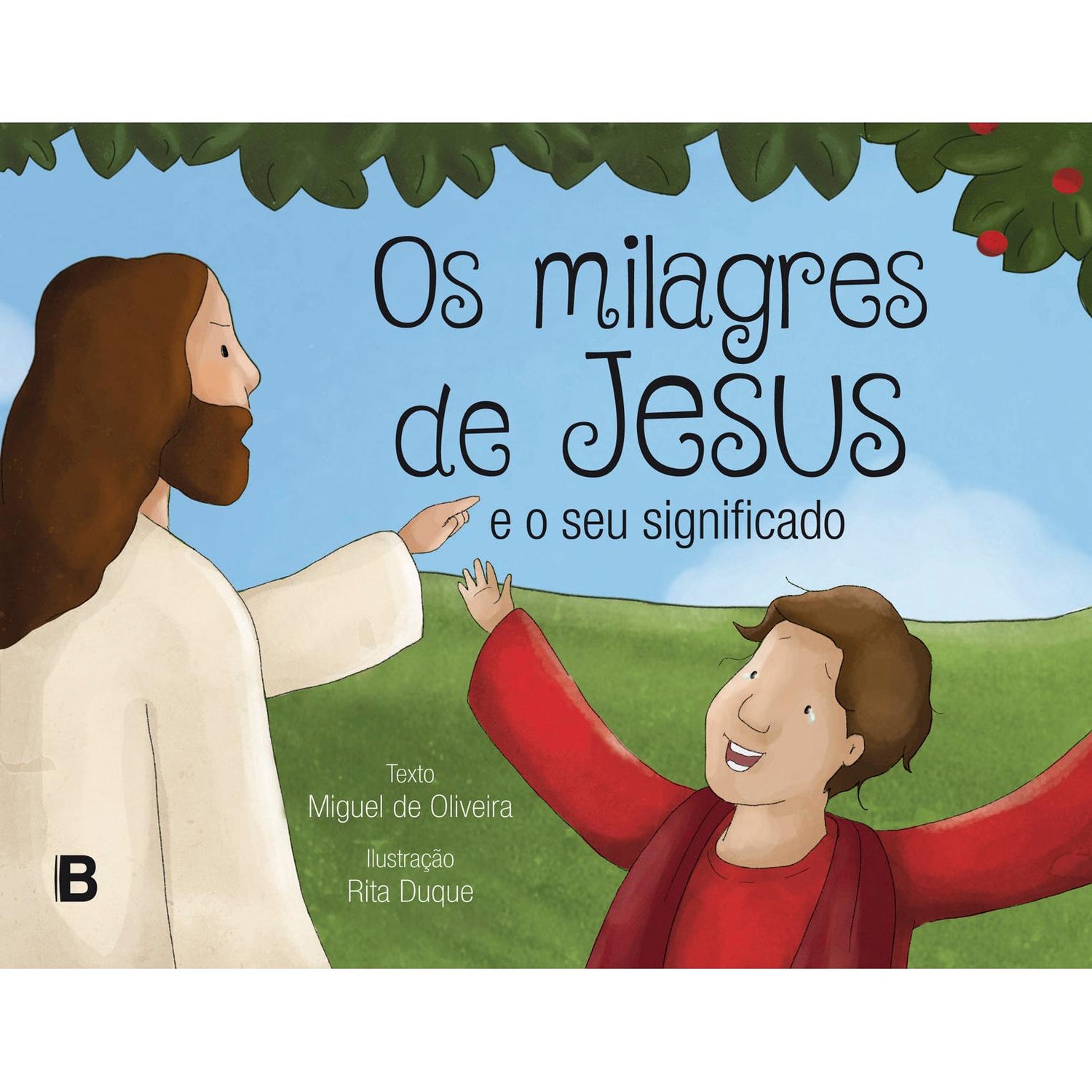 Os Milagres de Jesus e o Seu Significado de Miguel de Oliveira