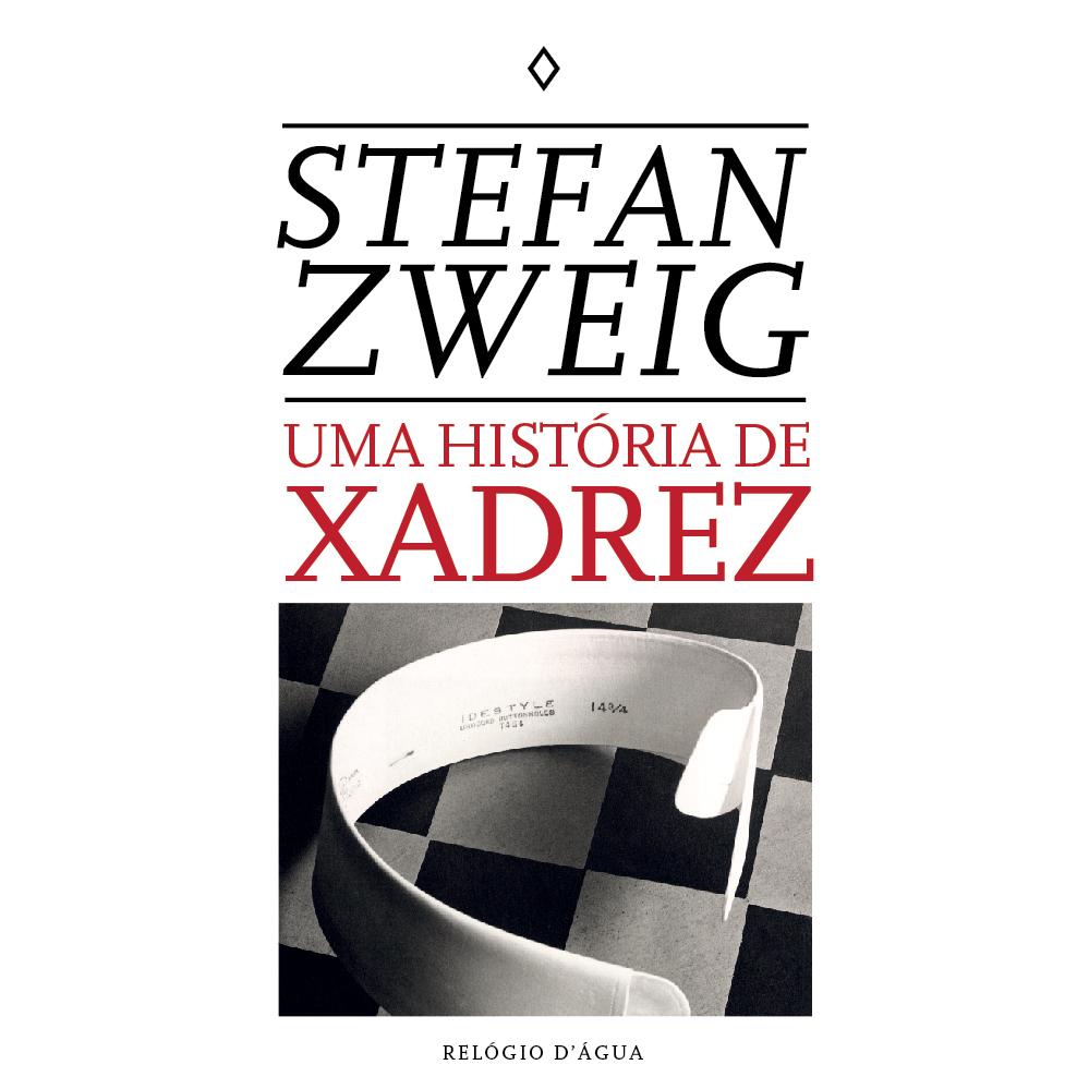 Uma História de Xadrez de Stefan Zweig