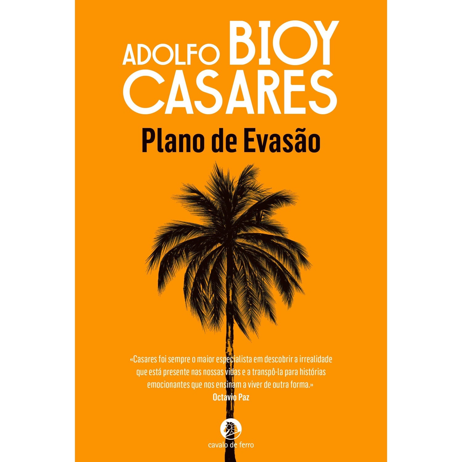 Plano de Evasão de Adolfo Bioy Casares