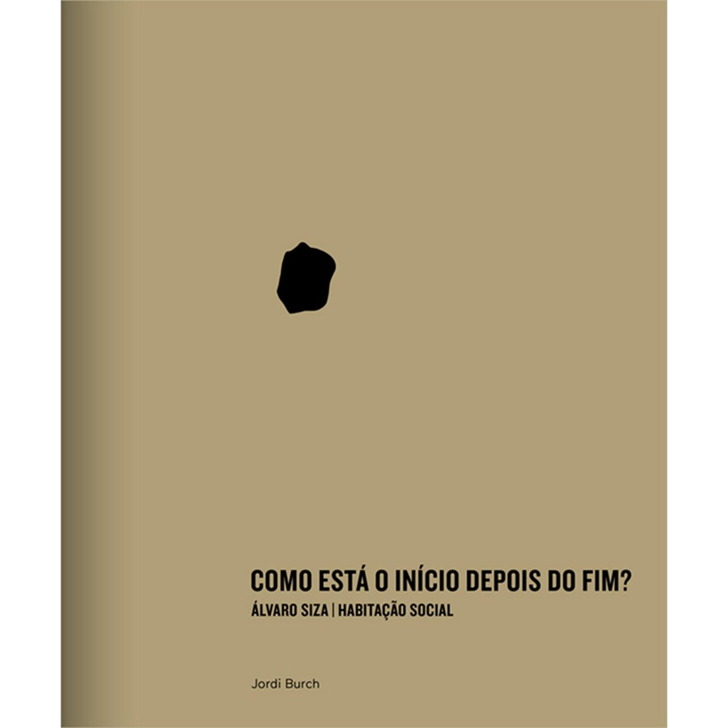 Como Está o Início Depois do Fim? de Jordi Burch