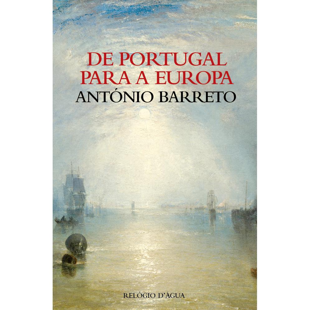 De Portugal para a Europa de António Barreto
