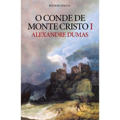 O Conde de Monte Cristo I de Alexandre Dumas