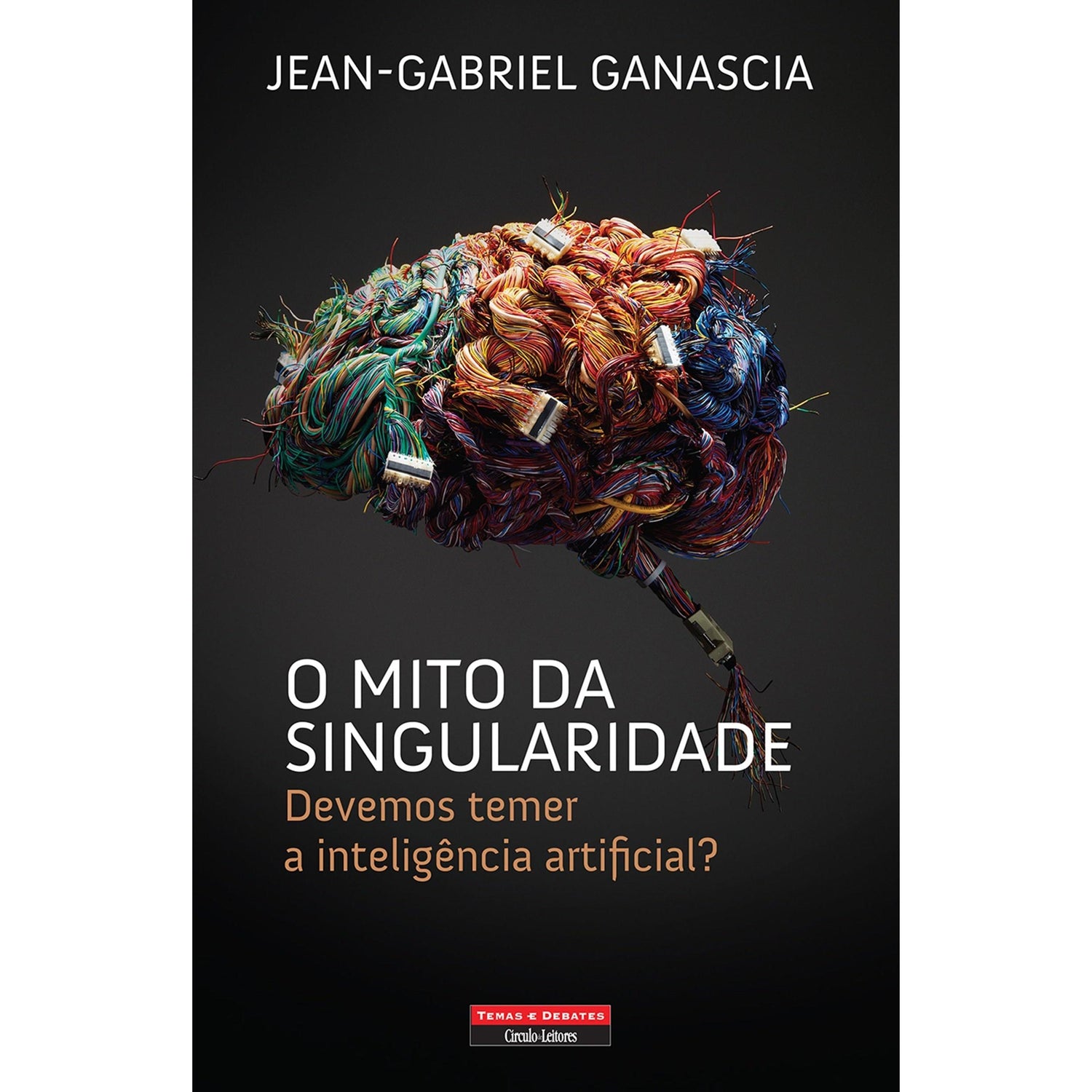 O Mito da Singularidade de Jean-Gabriel Ganascia
