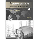 Português XXI - Nível 1 - Caderno de Exercícios de Ana Tavares