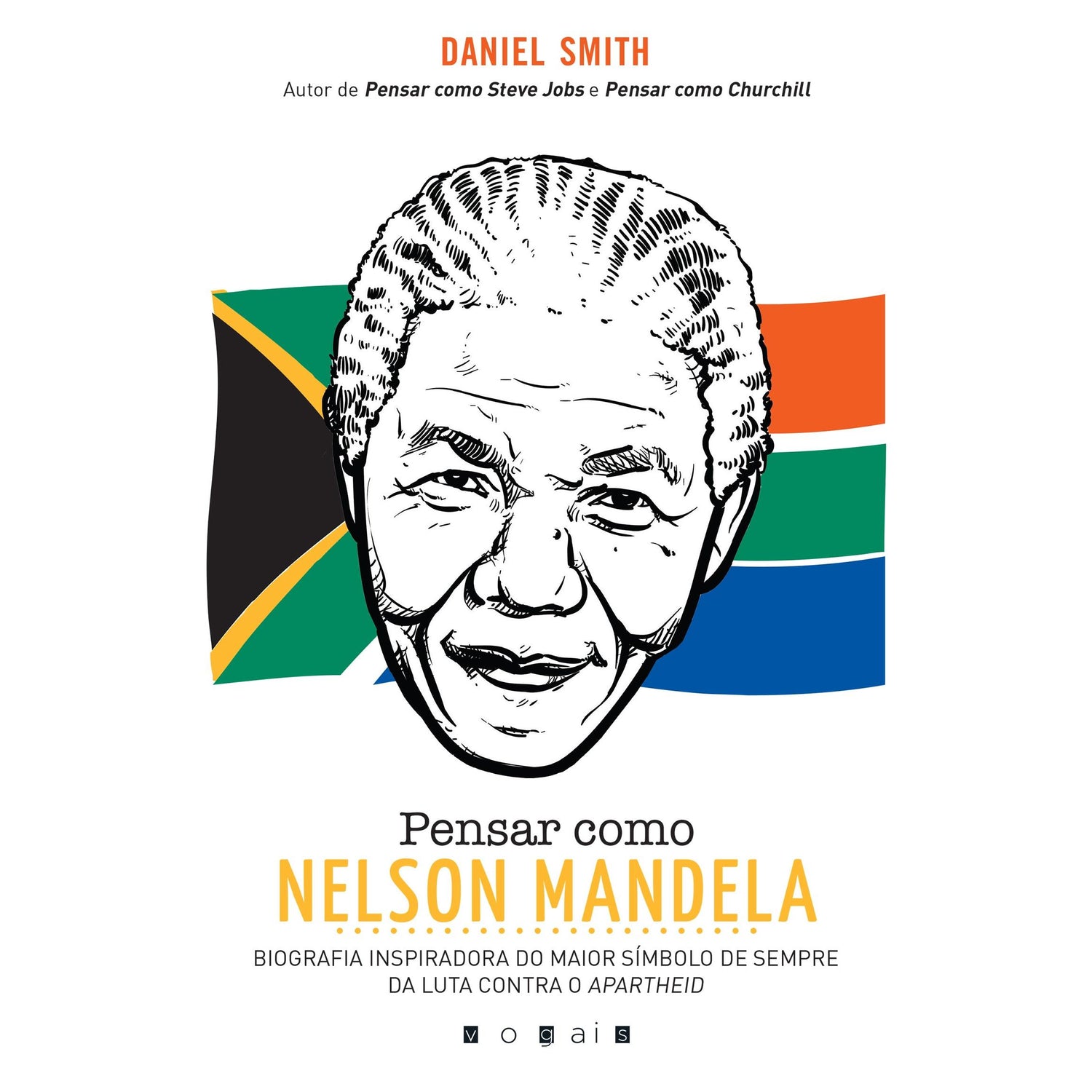 Pensar como Nelson Mandela de Daniel Smith