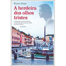 A Herdeira dos Olhos Tristes de Karen Swan