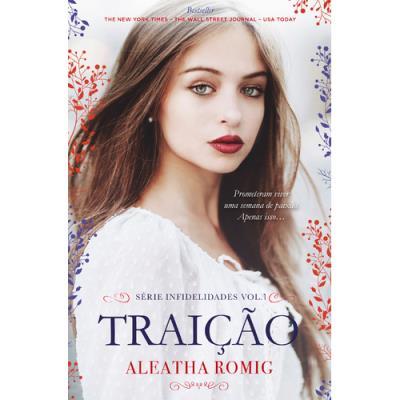 Traição - Série Infidelidades Vol. 1 de Aleatha Romig