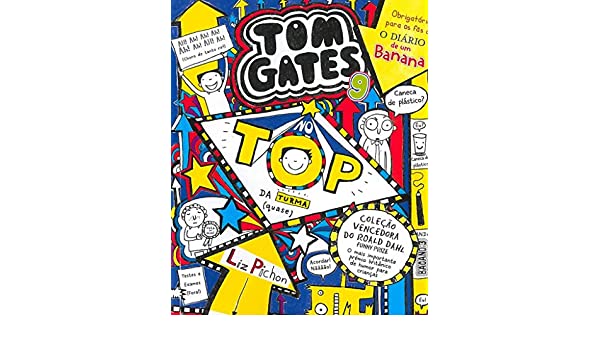 Tom Gates 9 de Liz Pichon - No TOP da Turma (Quase) (2ª Edição)