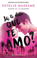 Já Te Disse que Te Amo? de Estelle Maskame - Trilogia Dimily - Livro 1