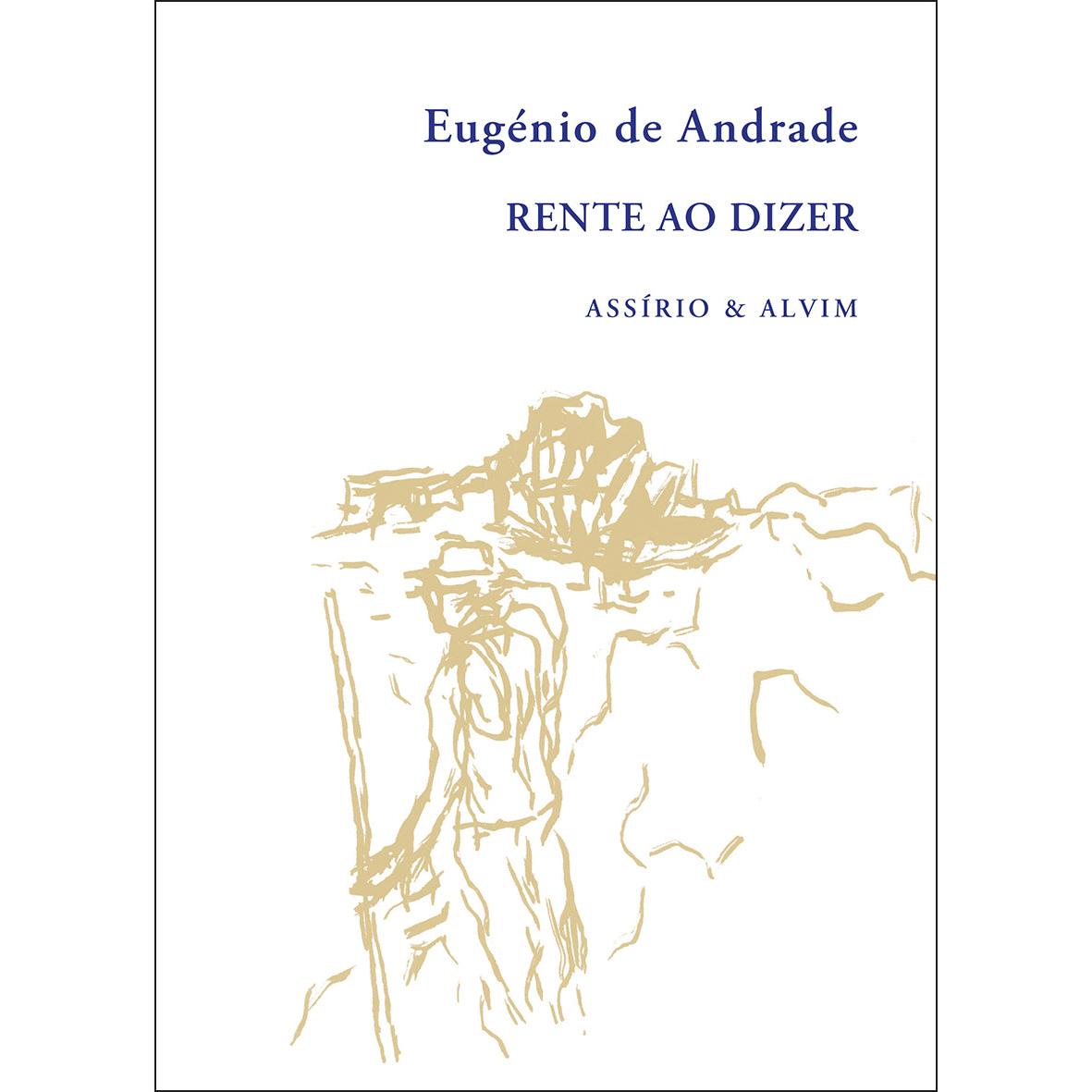 Rente ao Dizer de Eugénio de Andrade