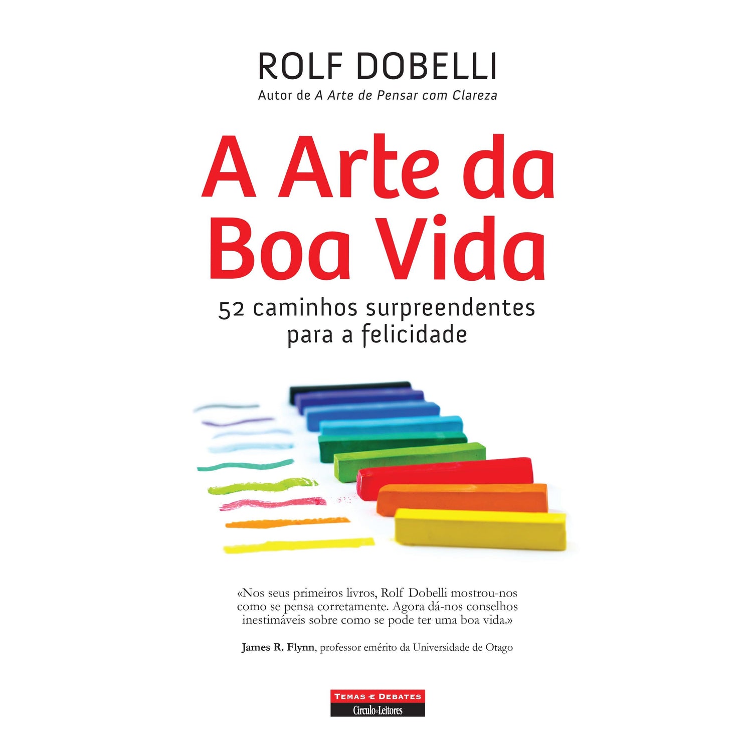 A Arte da Boa Vida de Rolf Dobelli