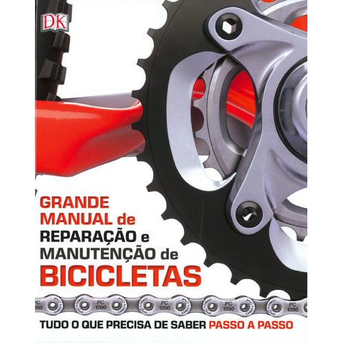 Grande Manual de Reparação e Manutenção de Bicicletas de Ben Spurrier