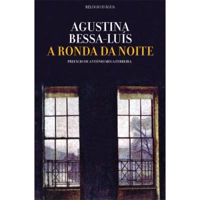 A Ronda da Noite de Agustina Bessa-Luís
